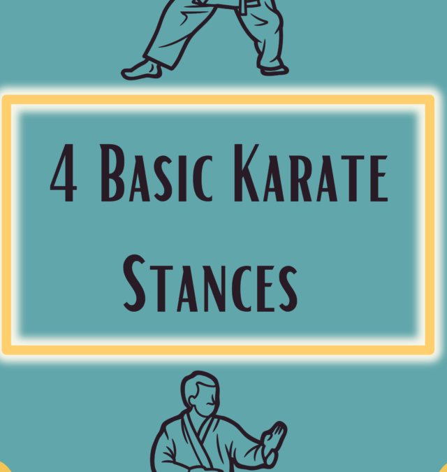 4 Basic Karate Stances