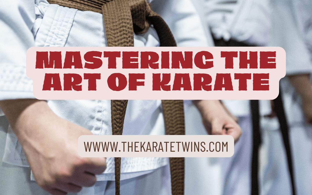 Mastering the art of karate:1 powerful post
